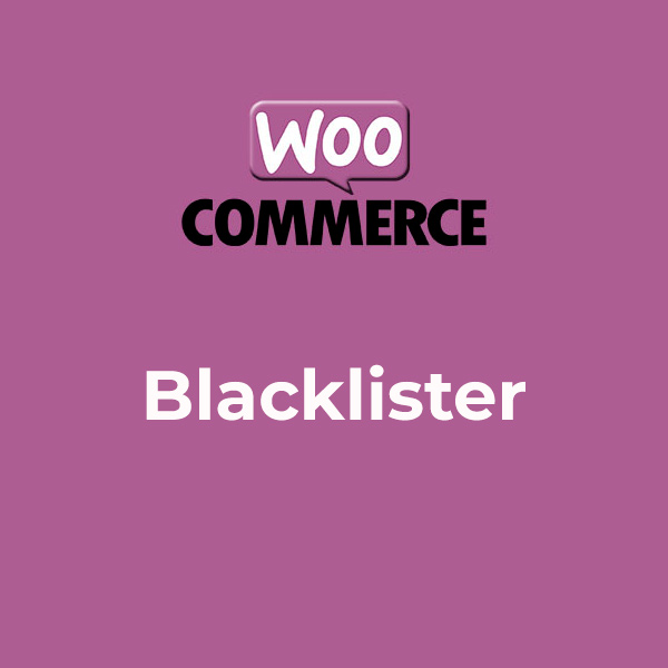 Blacklister for WooCommerce